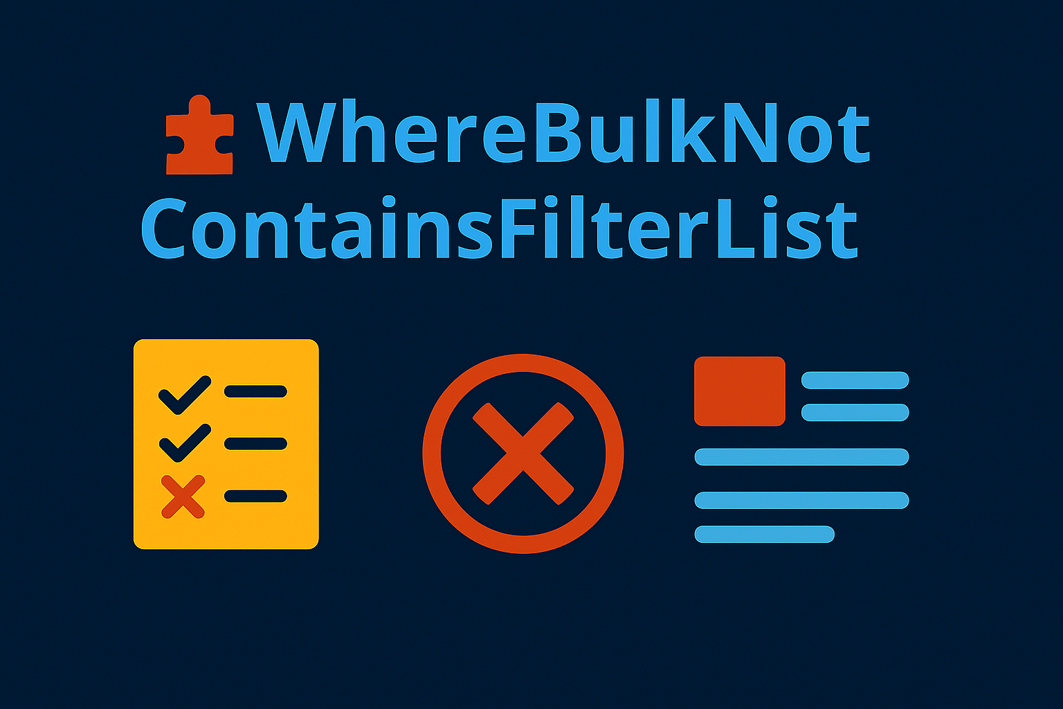 Ilustración de WhereBulkNotContainsFilterList en EF Core mostrando exclusión de elementos de una lista con íconos de base de datos, filtro y validación.